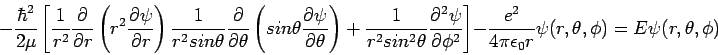 \begin{displaymath}
- \frac{\hbar^2}{2 \mu} \left[ \frac{1}{r^2} \frac{\partial}...
...\epsilon_0 r} \psi(r, \theta, \phi) =
E \psi(r, \theta, \phi)
\end{displaymath}